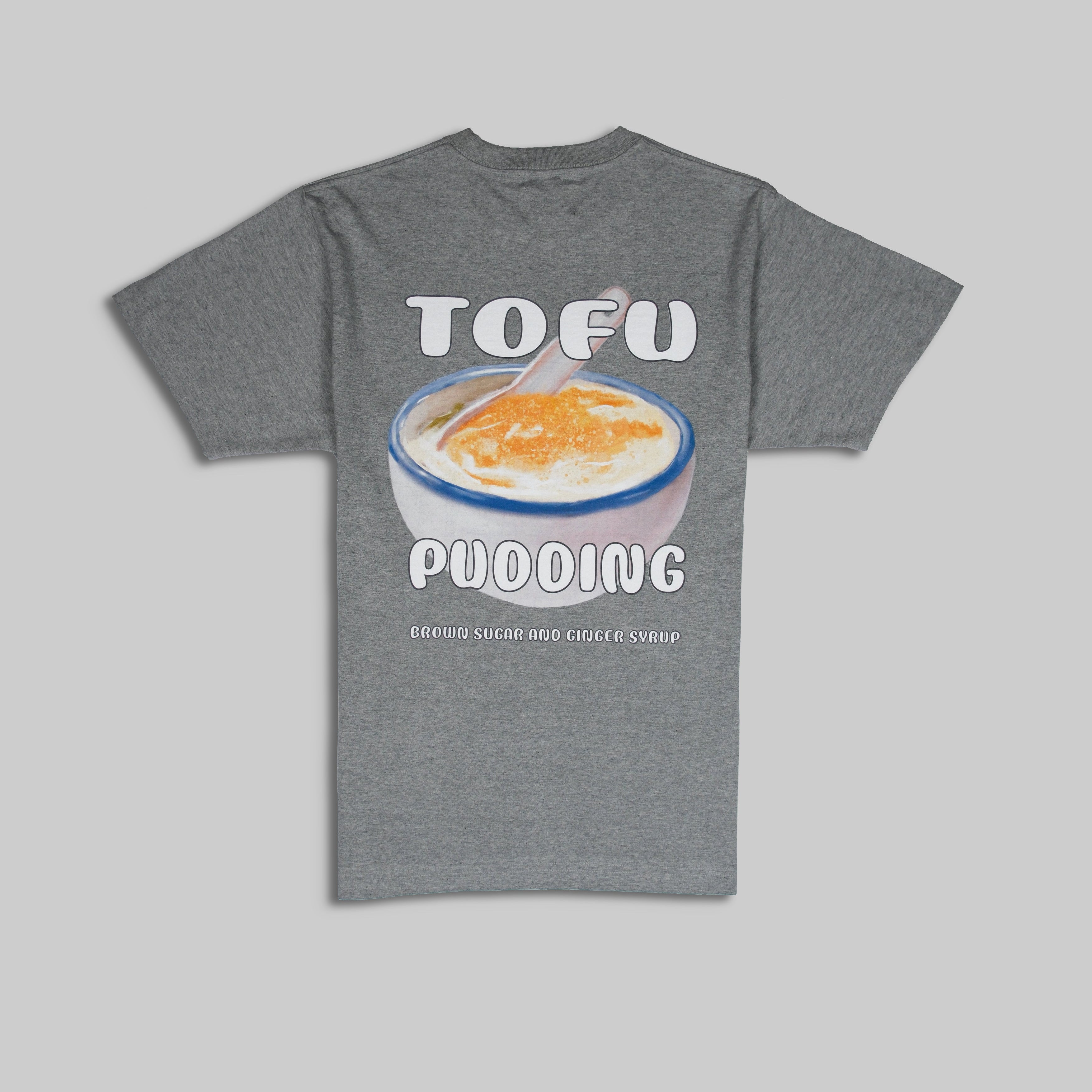 TOFU PUDDING T-SHIRT [豆腐花]