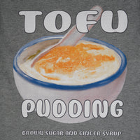 TOFU PUDDING T-SHIRT [豆腐花]
